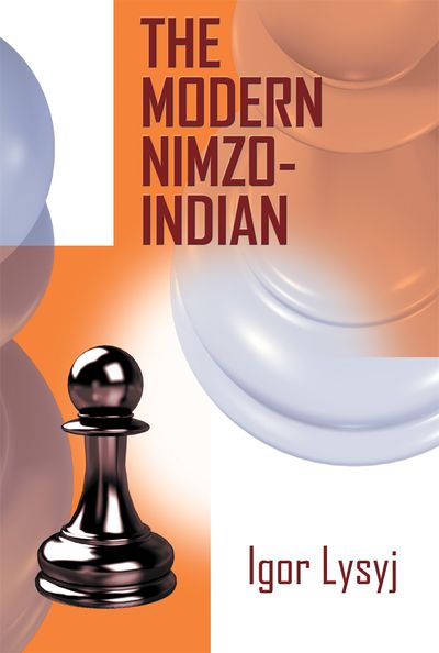 The Modern Nimzo-Indian - Igor Lysyj