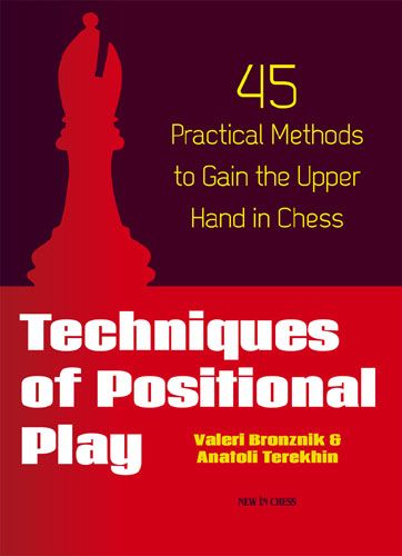 Techniques of Positional Play - Bronznik & Terekhin