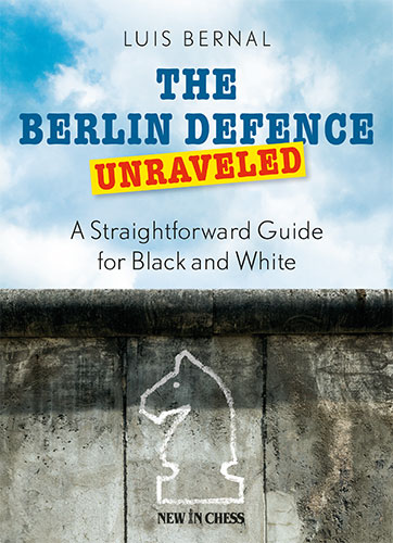 The Berlin Defence Unraveled: A Straightforward Guide for Black and White