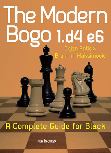 The Modern Bogo 1.d4 e6 A Complete Guide for Black