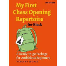 My first chess opening repertoire for black - Vincent Moret