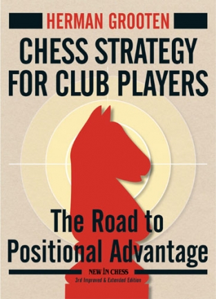 Chess Strategy for the Club Players, The road to positional advantage