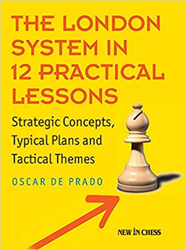 The London System in 12 Practical Lessons, Oscar de Prado, New in Chess