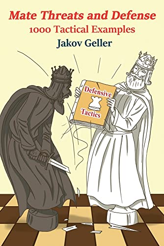 Mate Threats and Defense - Jakov Geller