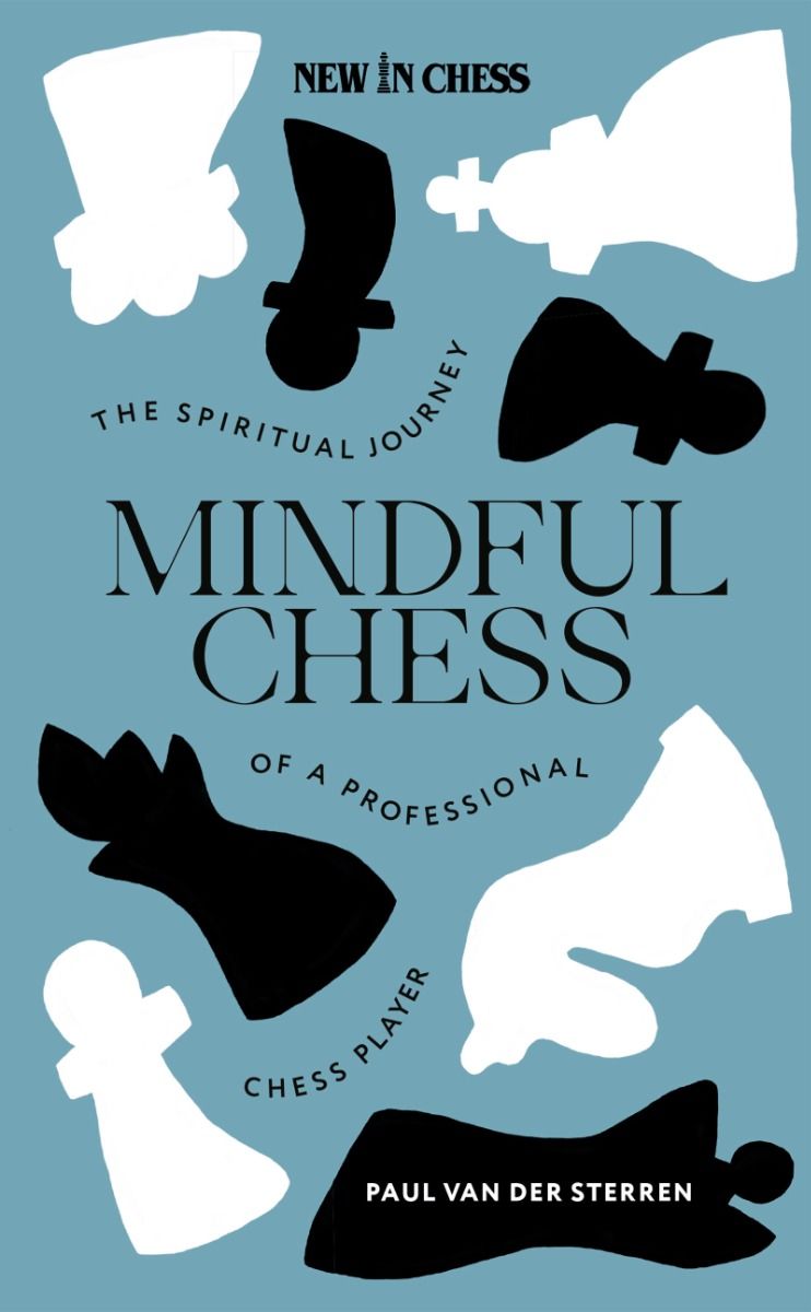 Mindful Chess - Paul van der Sterren