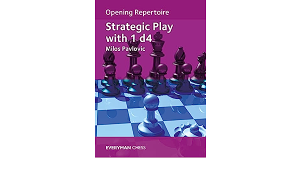 Strategic Play with 1d4 - Milos Pavlovic