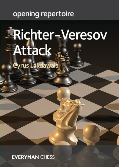 Richter - Veresov attack - Cyrus Lakdawala