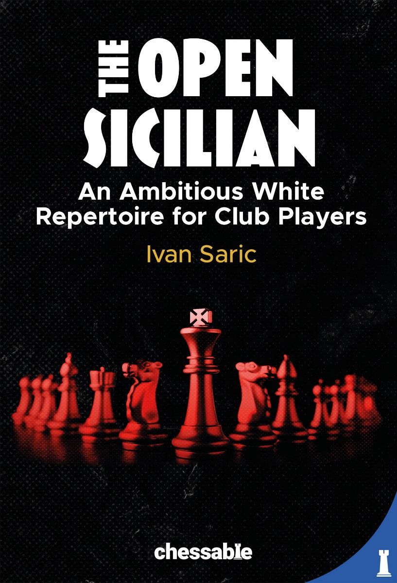 The Open Sicilian - Ivan Saric
