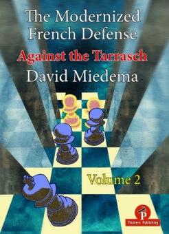 The Modernized French Defense - Volume 2 - Against the Tarrasch - Miedema