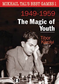 Mikhail Tal's Best Games 1 - Tibor Karolyi