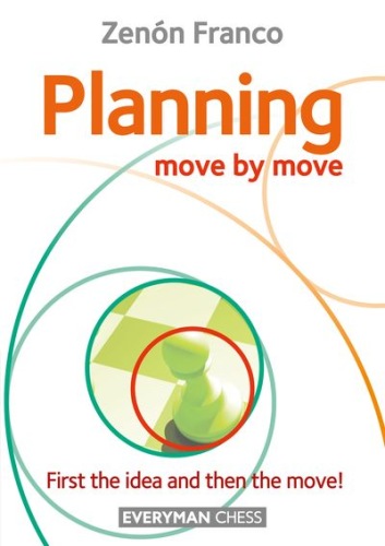 Planning: Move by Move - Zenón Franco