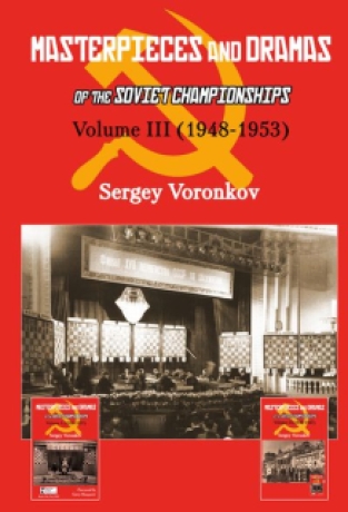 Masterpieces and Dramas of the Soviet Championships Volume III (1948-1953)