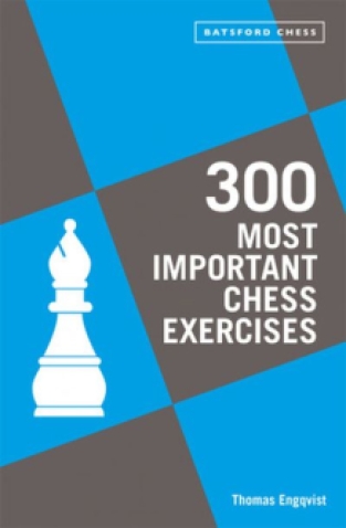 300 Most Important Chess Exercises - Thomas Engqvist