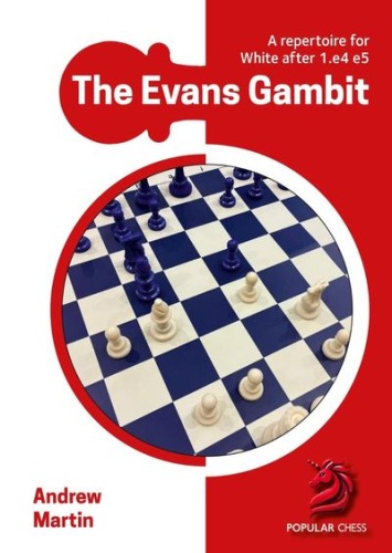 The Evans Gambit - Andrew Martin