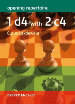 Opening Repertoire: 1 d4 with 2 c4 - Cyrus Lakdawala