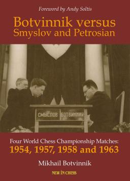 Botvinnik versus Smyslov and Petrosian - Mikhail Botvinnik