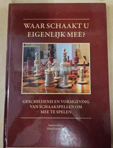 Waar schaakt u eigenlijk mee? - Huib Nieuwland