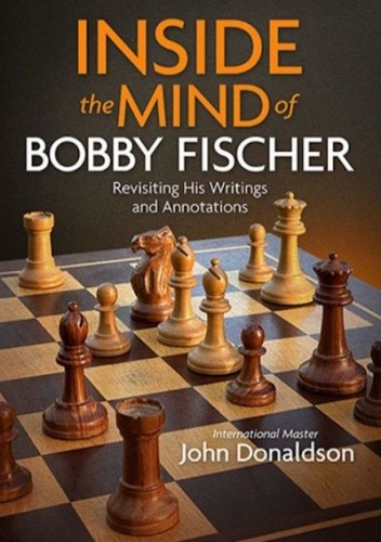Inside the Mind of Bobby Fischer - John Donaldson