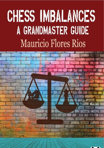 Chess Imbalances - Mauricio Flores Rios