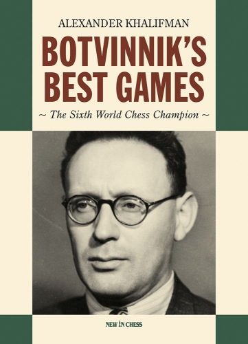 Botvinnik Best Games - Alexander Khalifman
