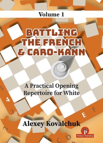 Battling The French & Caro Kann - Alexey Kovalchuk