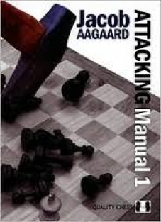 Attacking Manual 1, Jacob Aagaard