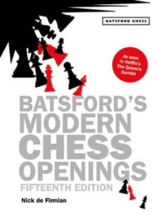 Batford's Modern Chess Openings Fifteenth Edition