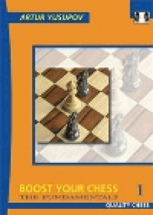 Boost your chess 1, The fundamentals - Yusupov