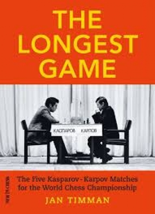 The Longest Game: The Five Kasparov — Karpov Matches for the World Chess Championship, Jan Timman - softcover