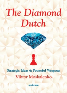 The Diamond Dutch Strategic Ideas & Powerful Weapons