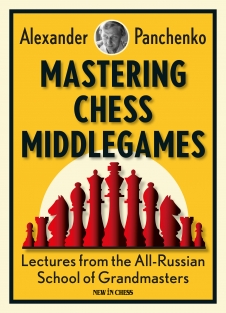 Mastering Chess Middlegames