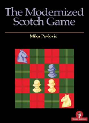 The Modernized Scotch Game - MIlos Pavlovic
