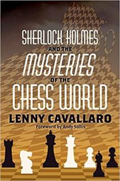 Sherlock Holmes and the Mysteries of the Chess World - L. Cavallaro